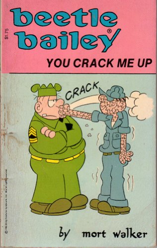 Stock image for Beetle Bailey: You Crack Me Up! for sale by Jenson Books Inc
