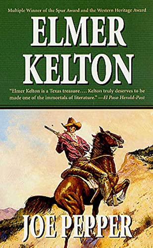 Joe Pepper (Tales of Texas) (9780812561579) by Kelton, Elmer
