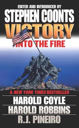 Victory: Into the Fire (9780812561685) by Coyle, Harold; Robbins, Harold; Pineiro, R. J.