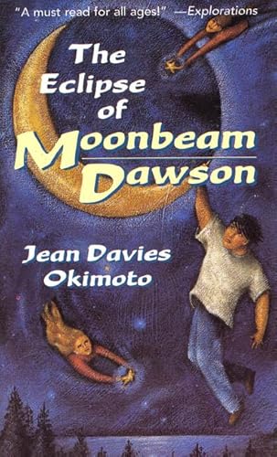 Imagen de archivo de The Eclipse of Moonbeam Dawson a la venta por Colorado's Used Book Store