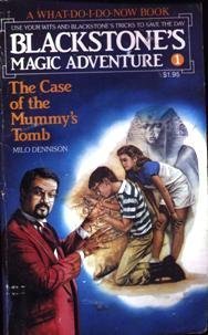 9780812562514: The Case of the Mummy's Tomb (Blackstone's Magic Adventures No. 1)