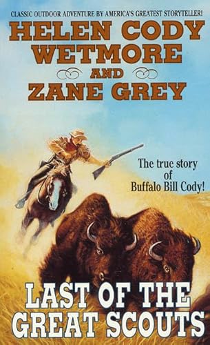 9780812563542: Last of the Great Scouts (Zane Grey Western)