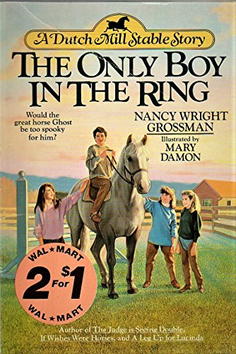 Imagen de archivo de The Only Boy in the Ring (Dutch Mill Stable Story) a la venta por WorldofBooks