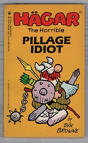 Hagar the Horrible: Pillage Idiot No. 11 (9780812567885) by Browne, Dik