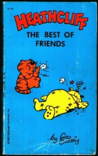 Stock image for Heathcliff The Best of Friends (Volume V of Here's Heathcliff) for sale by Wonder Book