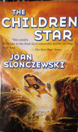 The Children Star (Elysium Cycle) (9780812568622) by Slonczewski, Joan