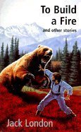 9780812569933: To Build a Fire and Other Stories [Mass Market Paperback] by Jack London