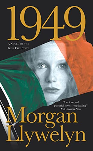 1949: A Novel of the Irish Free State (Irish Century) - Llywelyn, Morgan