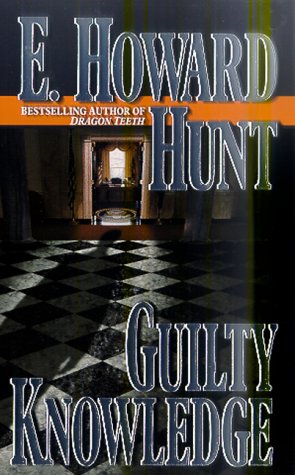 Guilty Knowledge (9780812570861) by Hunt, E. Howard