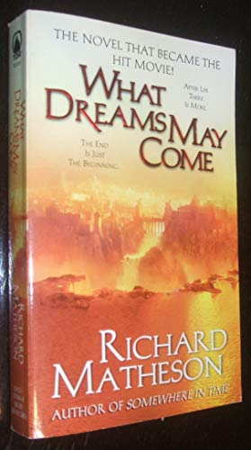 Stock image for What Dreams May Come: A Novel for sale by Isle of Books