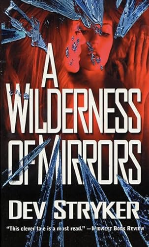 Stock image for A Wilderness of Mirrors for sale by HPB-Emerald