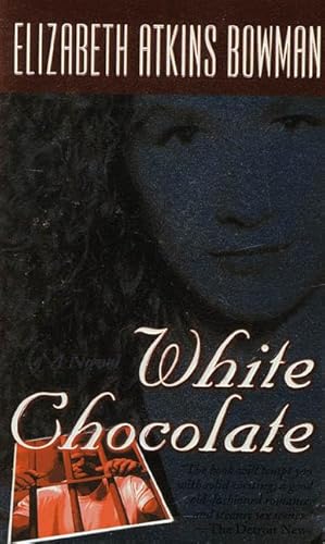 Beispielbild fr White Chocolate zum Verkauf von Wonder Book