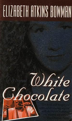Stock image for White Chocolate for sale by Better World Books: West