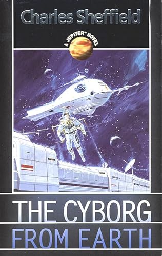 Beispielbild fr The Cyborg From Earth (Jupiter Novel) zum Verkauf von Wonder Book