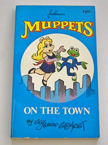 Beispielbild fr On the Town (Muppets No 5) zum Verkauf von Wonder Book