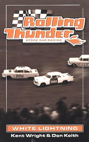 Beispielbild fr Rolling Thunder Stock Car Racing: White Lightning zum Verkauf von ThriftBooks-Atlanta