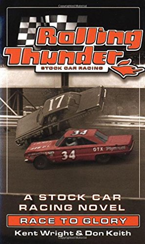 9780812575088: Rolling Thunder Stock Car Racing: Race to Glory