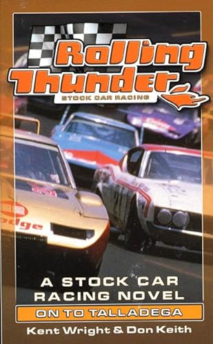 Stock image for Rolling Thunder Stock Car Racing: On to Talladega for sale by ThriftBooks-Atlanta