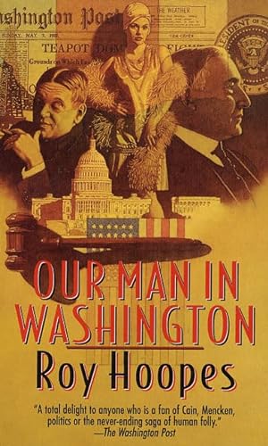 Stock image for Our Man In Washington for sale by Wonder Book