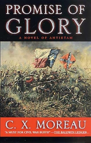 Beispielbild fr Promise of Glory: A Novel of Antietam zum Verkauf von Adventures Underground