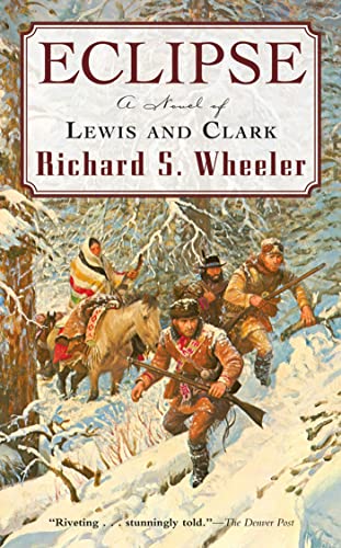 Beispielbild fr Eclipse: A Novel of Lewis and Clark zum Verkauf von SecondSale