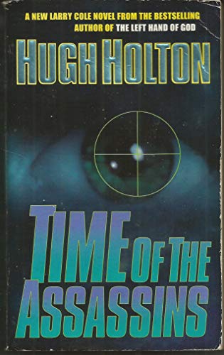 Time of the Assassins (9780812577785) by Holton, Hugh