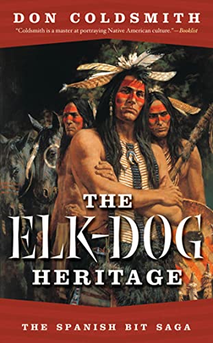 Stock image for The Elk-Dog Heritage (Spanish Bit) for sale by Ergodebooks