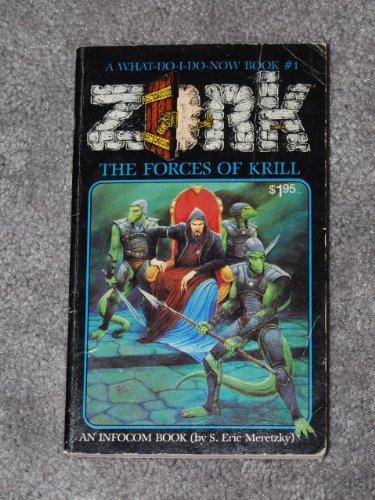 Stock image for The Forces of Krill: (A What-Do-I-Do-Now Book, Zork #1) for sale by Ergodebooks