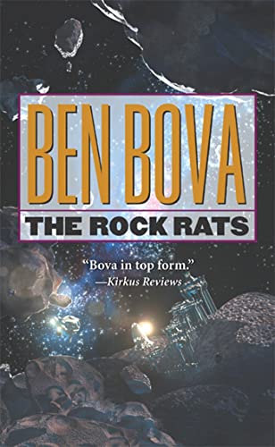 The Rock Rats (Asteroid Wars) (9780812579888) by Bova, Ben