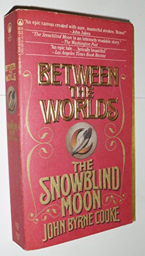 Stock image for Between the Worlds: Snowblind Moon, Part 1 (Dreams) for sale by SecondSale