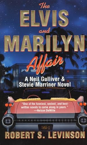 Stock image for The Elvis And Marilyn Affair: A Neil Gulliver and Stevie Marriner Novel for sale by Half Price Books Inc.