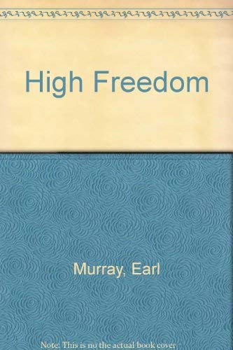 High Freedom (9780812585964) by Murray, Earl