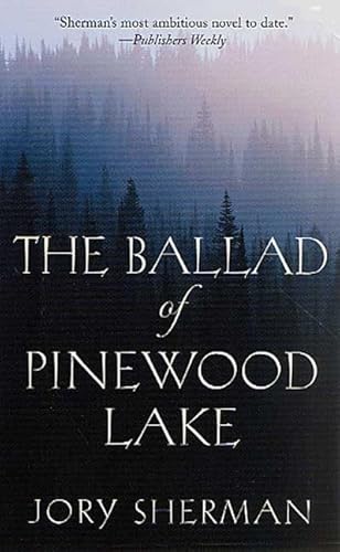 Stock image for The Ballad of Pinewood Lake for sale by R'lyeh Book Shop