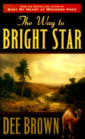 Stock image for The Way to Bright Star for sale by Half Price Books Inc.