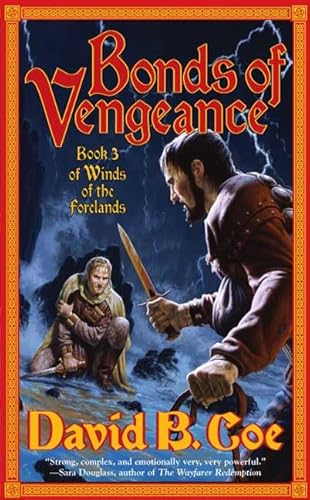 Stock image for Bonds of Vengeance: Book 3 of The Winds of the Forelands for sale by Half Price Books Inc.