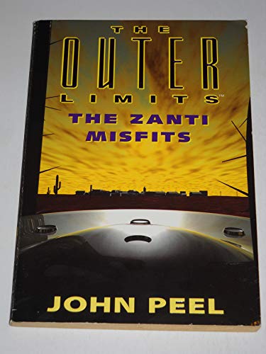 Imagen de archivo de The Zanti Misfits (The Outer Limits - Book 1) a la venta por SecondSale