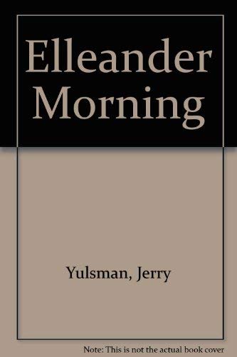 9780812590739: Elleander Morning