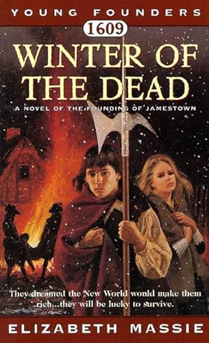 Stock image for 1609: Winter of the Dead: A Novel of the Founding of Jamestown (Young Founders) for sale by BookHolders