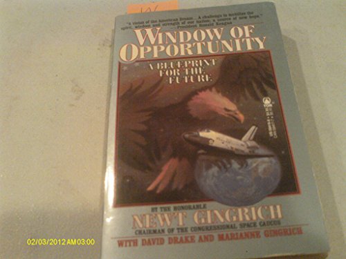 Window of Opportunity: A Blueprint for the Future (9780812594164) by Newt Gingrich