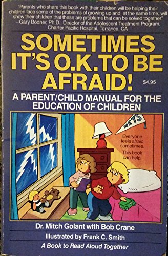 Stock image for Sometime It's O.K. to be Afraid! for sale by Robinson Street Books, IOBA