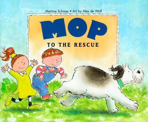 Mop to the Rescue (9780812601671) by Schaap, Martine