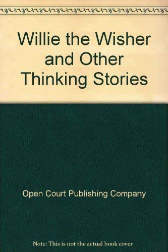 Stock image for WILL THE WISHER AND OTHER THINKING STORIES for sale by mixedbag