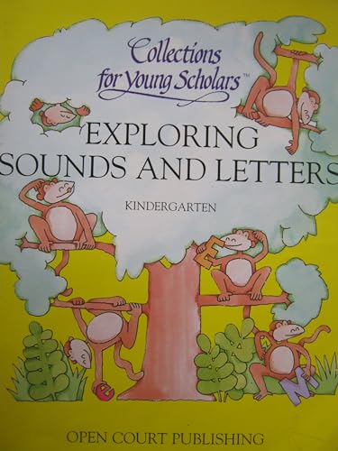 Imagen de archivo de Exploring Sounds and Letters: Kindergarten (Collections for Young Scolars) a la venta por Better World Books