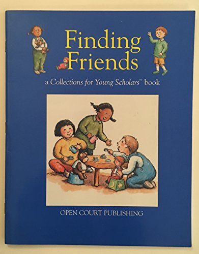 9780812603989: Finding friends (Collections for young scholars book)