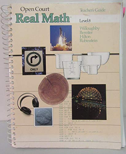 Real Math Teacher's Guide Level 8 (9780812606485) by Stephen Willoughby; Carl Bereiter; Peter Hilton; Joseph Rubinstein