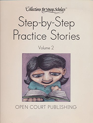 Stock image for Step-by-Step Practice Stories (Collections for young scholars, Volume 2) for sale by Better World Books: West