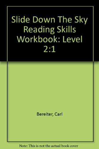 Slide Down The Sky Reading Skills Workbook: Level 2:1 (9780812621358) by Bereiter, Carl; Scardamalia, Marlene; Brown, Ann; Anderson, Valerie; Campione, Joseph; Kintsch, Walter