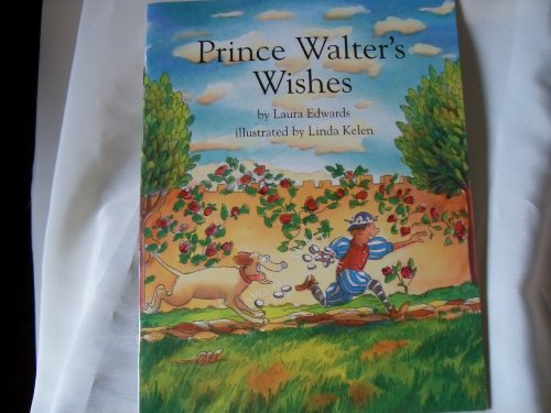 Imagen de archivo de Prince Walter's wishes (Collections for young scholars, vol. 2, Minibook) a la venta por Better World Books