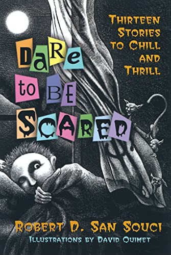 Beispielbild fr Dare to Be Scared: Thirteen Stories to Chill and Thrill zum Verkauf von SecondSale