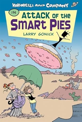 Imagen de archivo de Kokopelli and Company in Attack of the Smart Pies a la venta por Better World Books: West